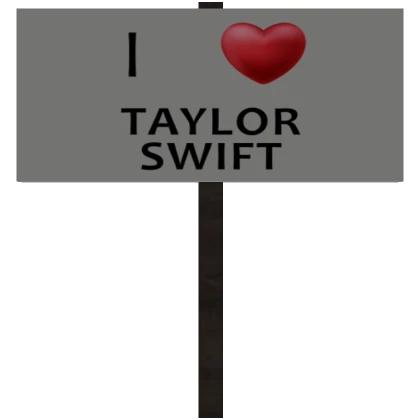 I Heart Taylor Sign