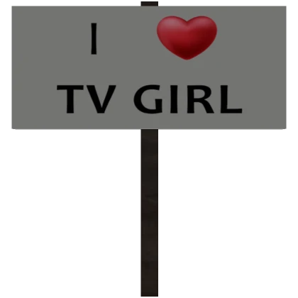 I Heart TV Girl Sign