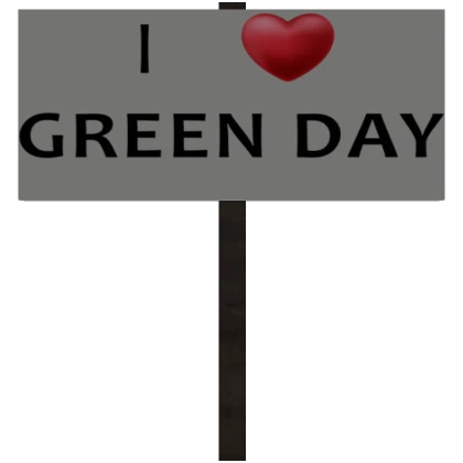 I Heart Green Day Sign