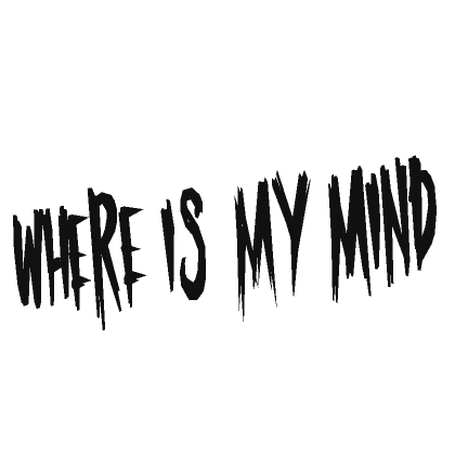 Where is my mind sign Dark