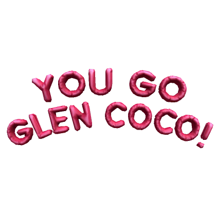 Mean Girls "You Go Glen Coco" Aura 