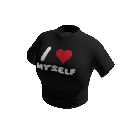 I LOVE MYSELF T-Shirt