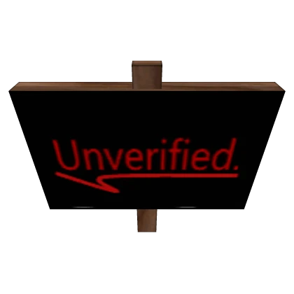 Unverified Sign