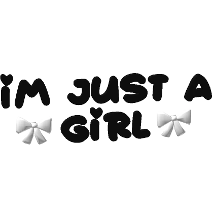 ♡ im just a girl.. : 3 text in black/white ♡