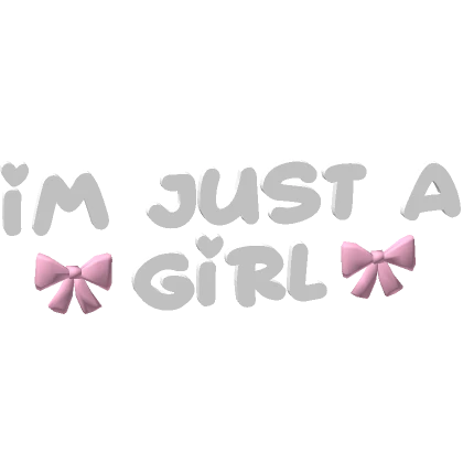  ♡ im just a girl.. : 3 text in white/pink ♡