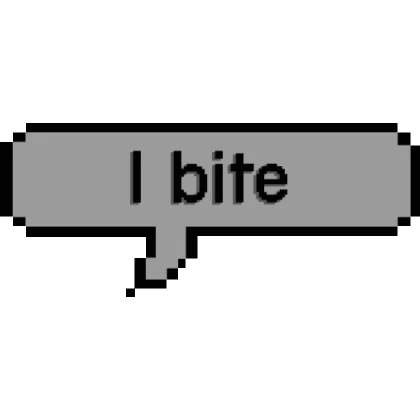 I Bite Speech Bubble