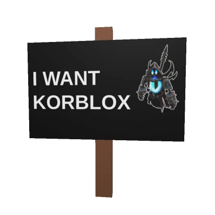 Korblox Deathwalker Sign