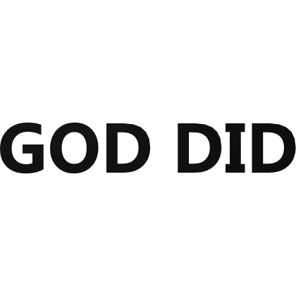GOD DID