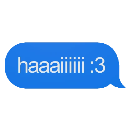 haaaiiiiii :3 Text Message