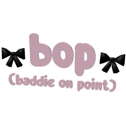 ♡ BOP (baddie on point) text in pink/black ♡