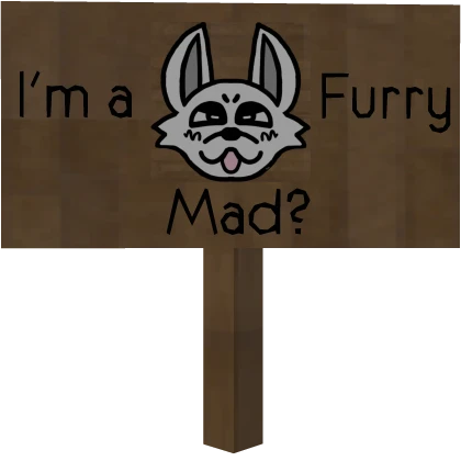 Im a Furry, Mad?