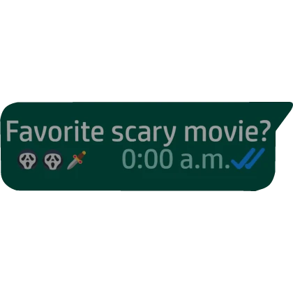 Favorite Scary Movie? Text Message