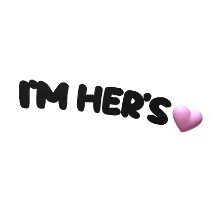 Matching "I'm Her's" Text - Black