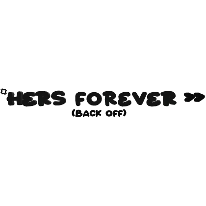 HERS FOREVER Matching Text Sign in Black