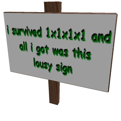 Banland Rulers: 1x1x1x1 Survivor Sign