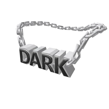 (white) Dark chain