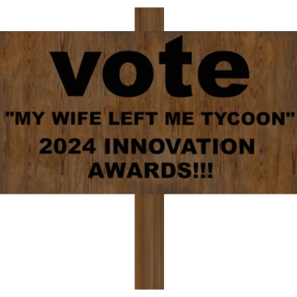 MY WIFE LEFT ME TYCOON for '24 innovation awards!!