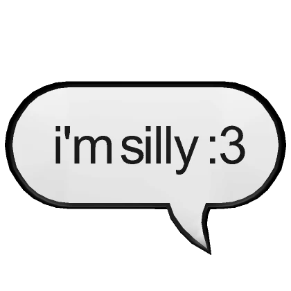 i'm silly :3 Text Message