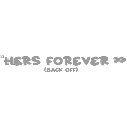 HERS FOREVER Matching Text Sign in Black