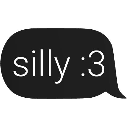 silly