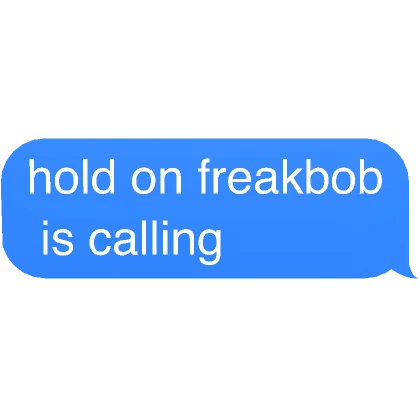 Freakbob Calling