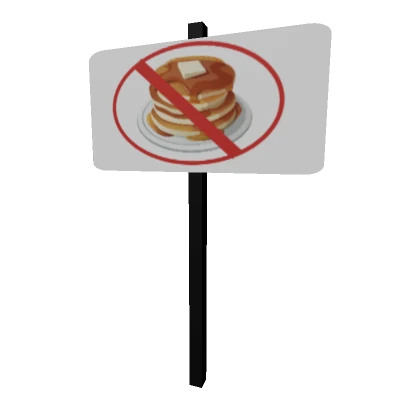 pancake hater sign