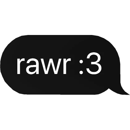 rawr :3 text