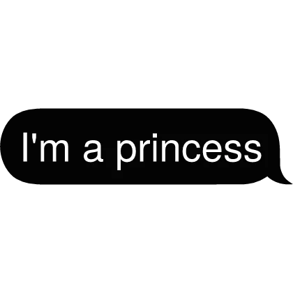 I'm a princess Text