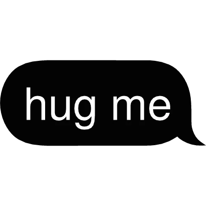 hug me Text