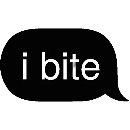 i bite Text