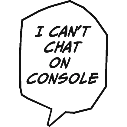 I can't chat on console Text