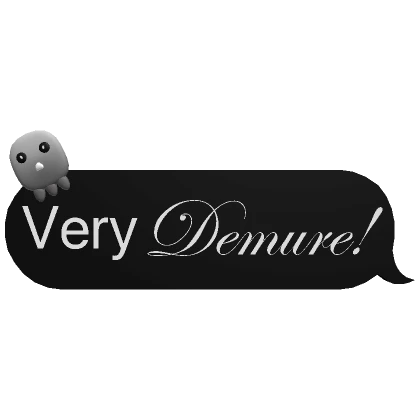 Very Demure. text