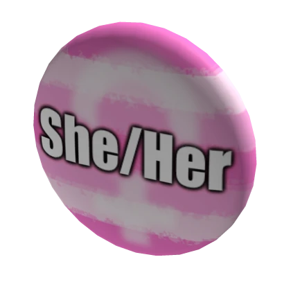 Pronoun Pin: She / Her