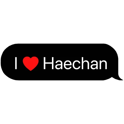 I Heart Haechan NCT Kpop Text Chat Bubble Message