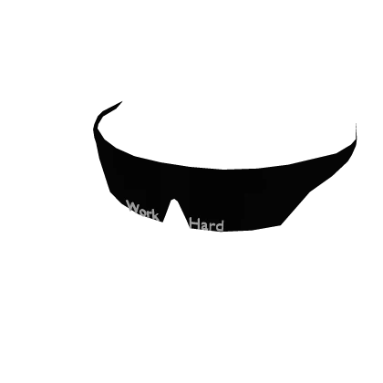 Black Work Hard Shades