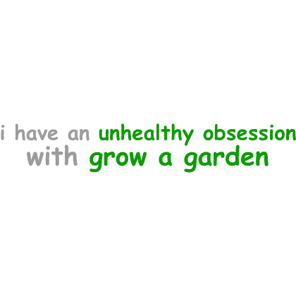 Grow a Garden Unhealthy Obsession Sign 🪴🍓