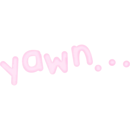 yawn ... cutecore pastel pink text