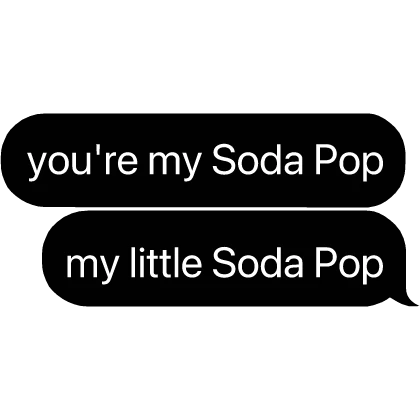 Kpop Demon Hunters You're my Soda Pop Text Bubble