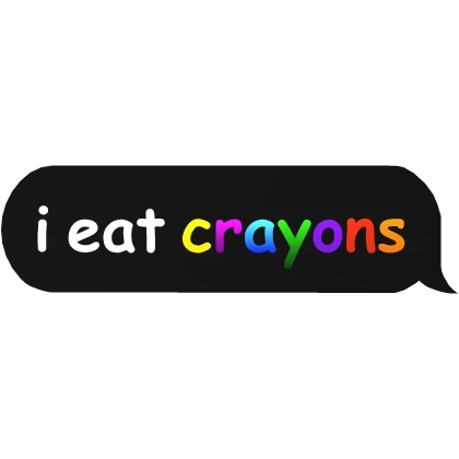 i eat crayons colorful rainbow text