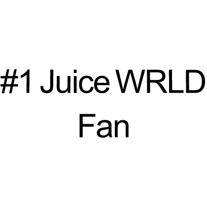 #1 Juice WRLD Fan Sign Text