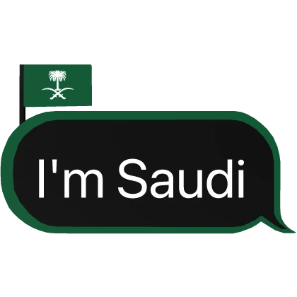 I'm Saudi Flag of Saudi Arabia