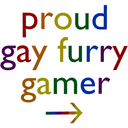 [🏳️‍🌈] Proud Gay Furry Gamer Sign