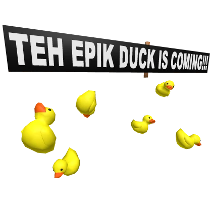 HUGE Epic Duck Sign