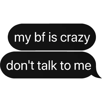 my best friend is crazy
