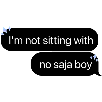 Kpop Demon Hunters Zoey Text sitting no saja boy