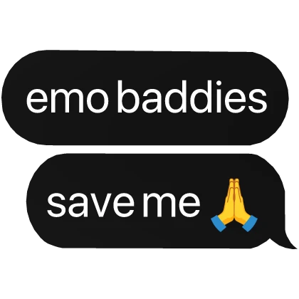 emo baddies save me text