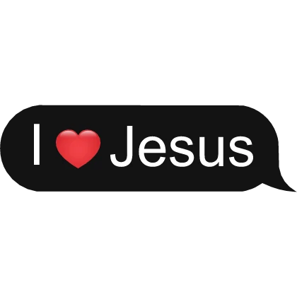 I love Jesus
