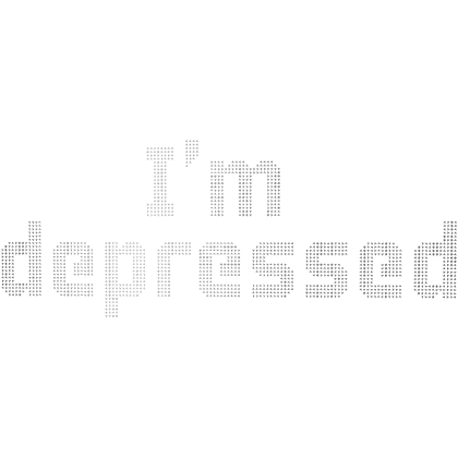 [😭] I'm Depressed Sign
