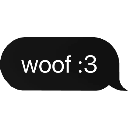woof :3 text