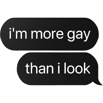 i'm gay text